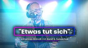 ♫ „Etwas tut sich“ ♫ von Johannes Brändli mit Swisschor